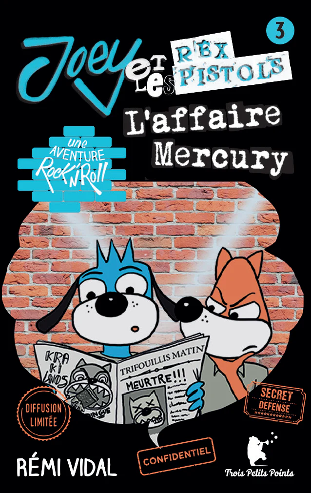 Joey et les Rex Pistols - L'affaire Mercury